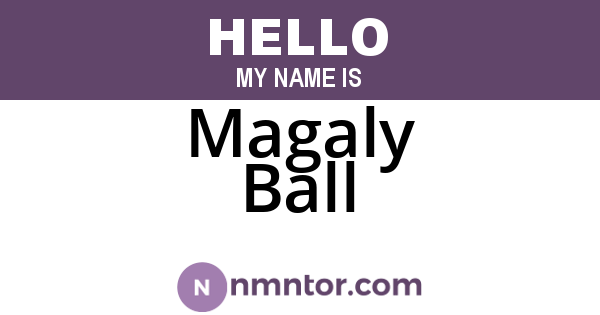 Magaly Ball