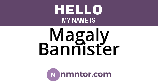 Magaly Bannister