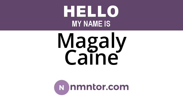 Magaly Caine
