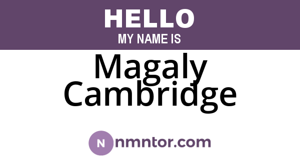 Magaly Cambridge