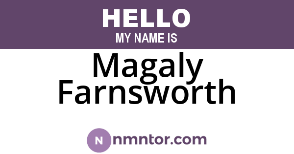 Magaly Farnsworth
