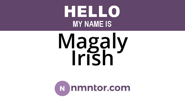 Magaly Irish