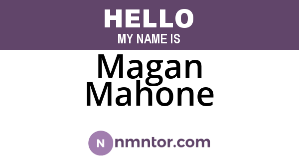 Magan Mahone