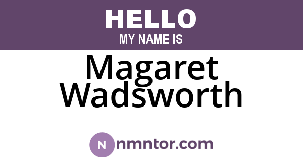 Magaret Wadsworth