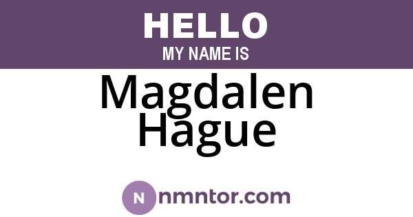 Magdalen Hague