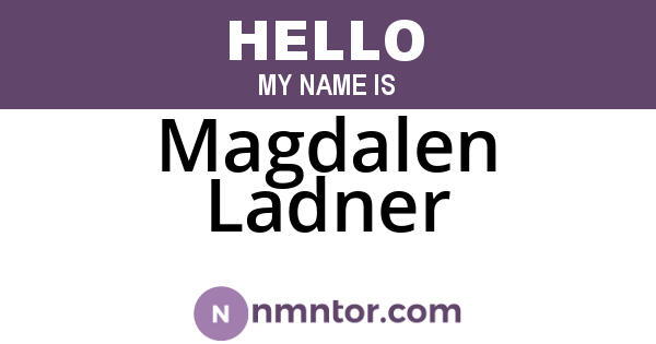Magdalen Ladner