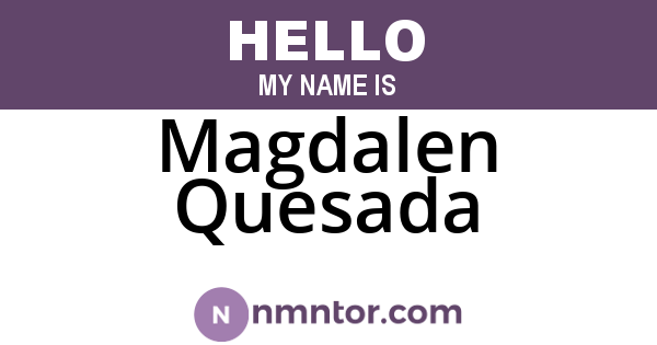 Magdalen Quesada
