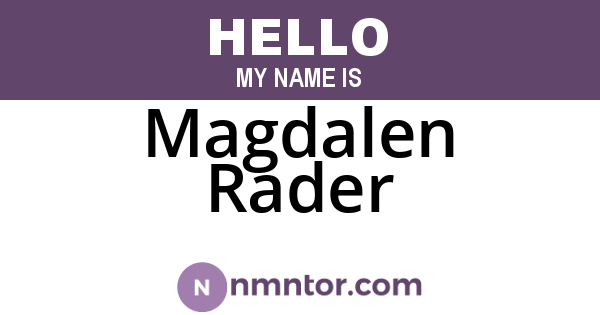 Magdalen Rader