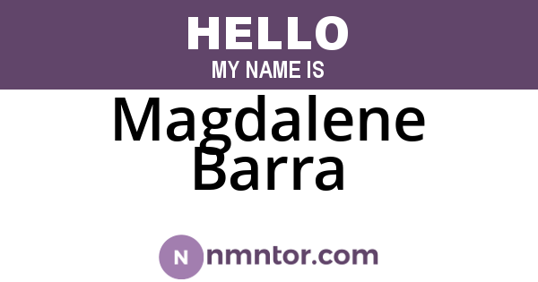 Magdalene Barra