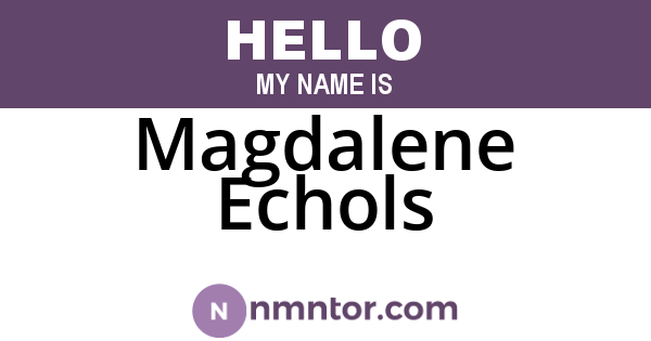 Magdalene Echols