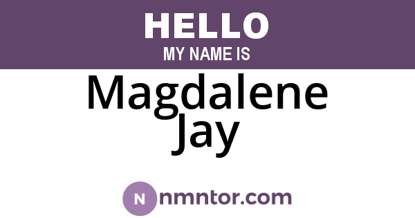 Magdalene Jay