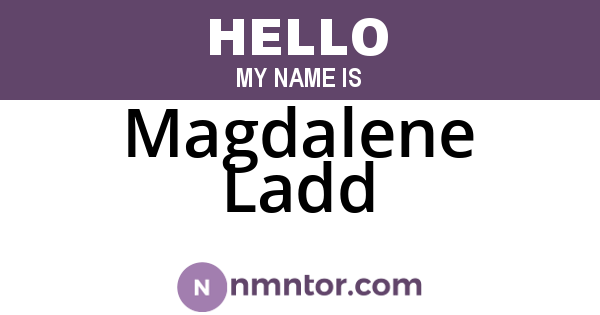 Magdalene Ladd
