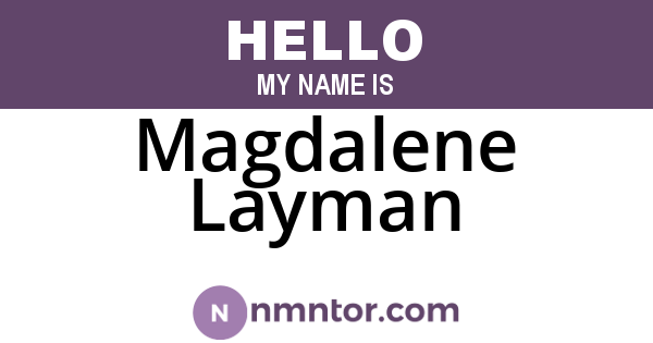 Magdalene Layman