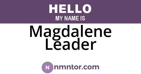 Magdalene Leader