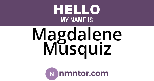 Magdalene Musquiz