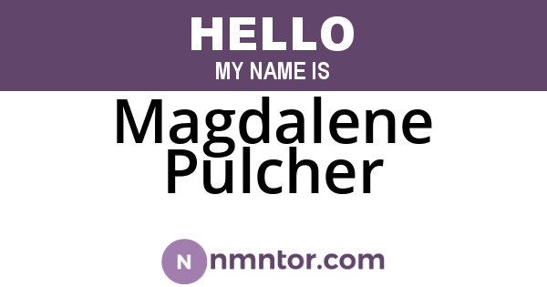 Magdalene Pulcher