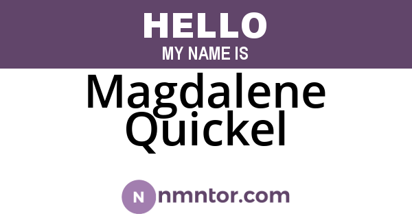Magdalene Quickel