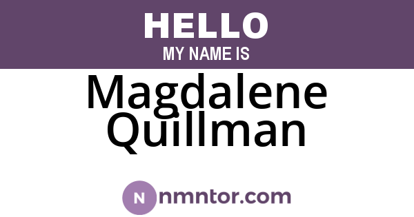 Magdalene Quillman