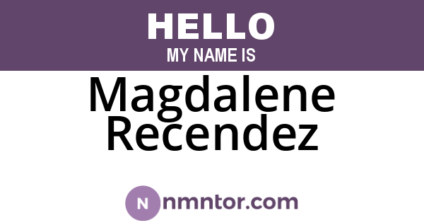 Magdalene Recendez