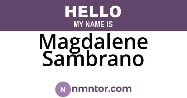 Magdalene Sambrano