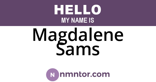 Magdalene Sams