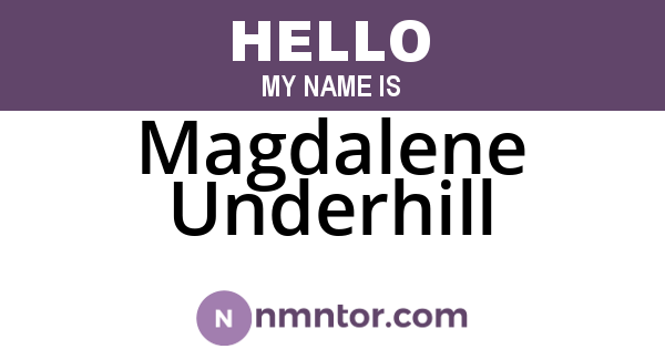 Magdalene Underhill