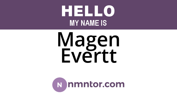 Magen Evertt