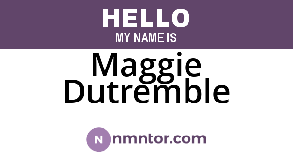 Maggie Dutremble