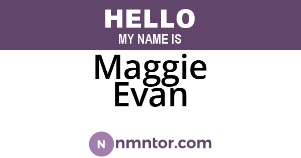 Maggie Evan