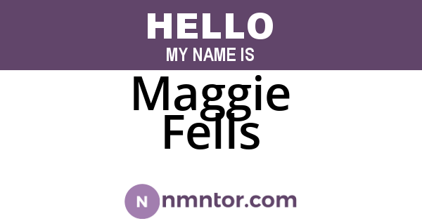 Maggie Fells
