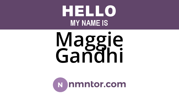 Maggie Gandhi