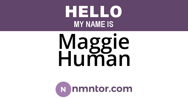 Maggie Human