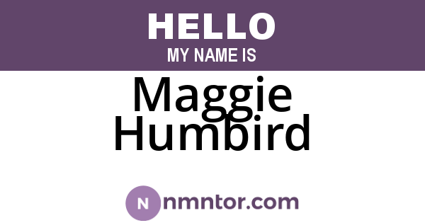 Maggie Humbird