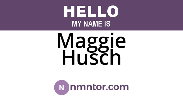 Maggie Husch