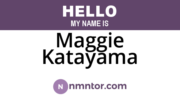 Maggie Katayama