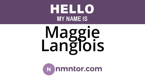 Maggie Langlois