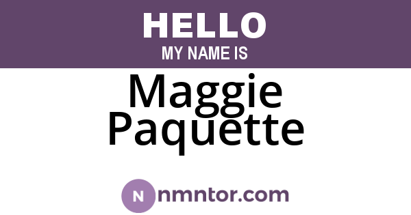 Maggie Paquette