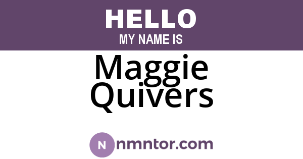 Maggie Quivers