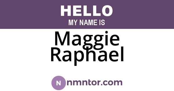 Maggie Raphael