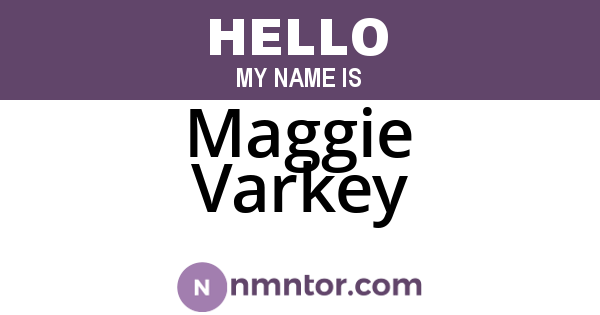 Maggie Varkey