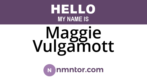 Maggie Vulgamott