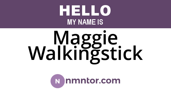 Maggie Walkingstick