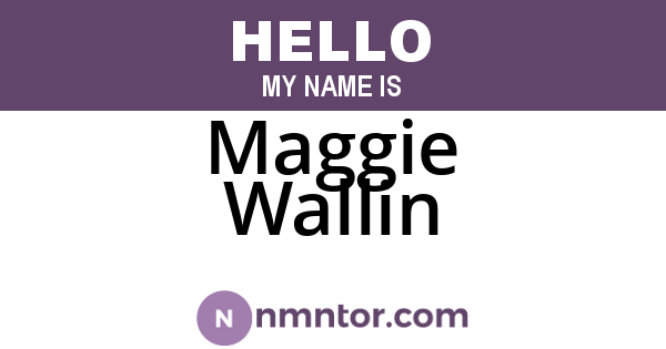Maggie Wallin