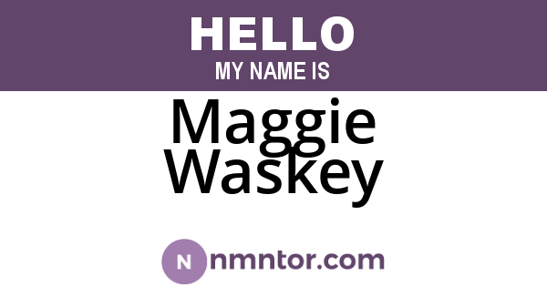 Maggie Waskey