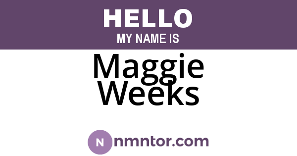 Maggie Weeks