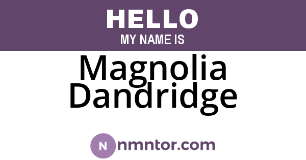 Magnolia Dandridge