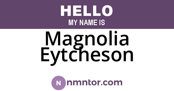 Magnolia Eytcheson