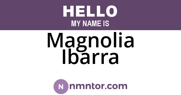 Magnolia Ibarra