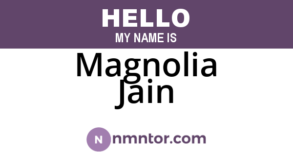 Magnolia Jain