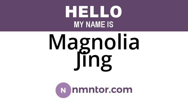 Magnolia Jing